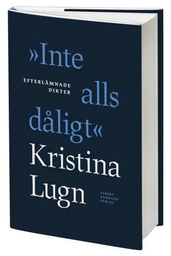"inte Alls Dåligt" - Efterlämnade Dikter