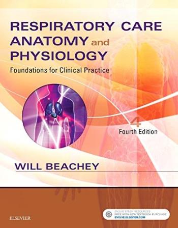 Respiratory Care Anatomy And Physiology - Foundations For Clinical Practice