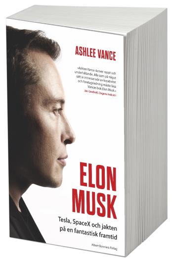 Elon Musk - Tesla, Spacex Och Jakten På En Fantastisk Framtid
