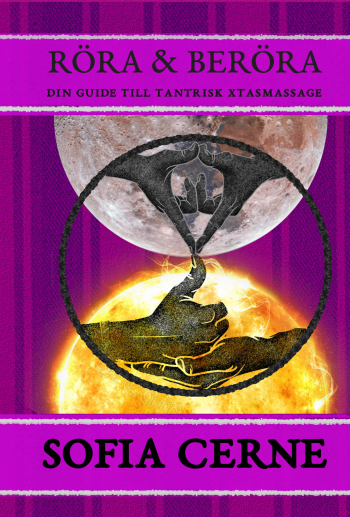 Röra & Beröra - Din Guide Till Tantrisk Xtasmassage