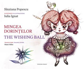 Mingea Dorin?elor / The Wishing Ball