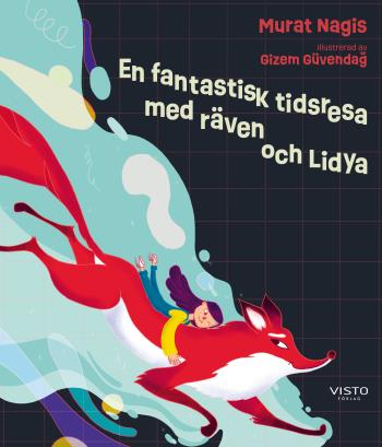 En Fantastisk Tidsresa Med Räven Och Lidya