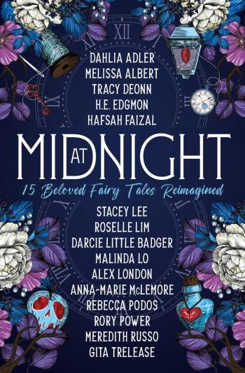 At Midnight- 15 Beloved Fairy Tales Reimagined