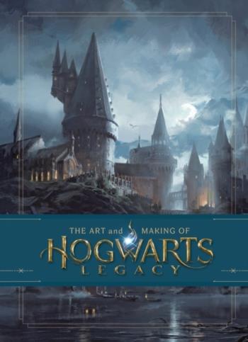 The Art And Making Of Hogwarts Legacy- Exploring The Unwritten Wizarding Wo