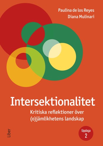 Intersektionalitet - Kritiska Reflektioner Över (o)jämlikhetens Landskap