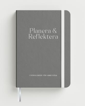 Planera & Reflektera - Livskalender För Ambitiösa