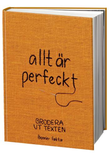 Allt Är Perfeckt - Brodera Ut Texten