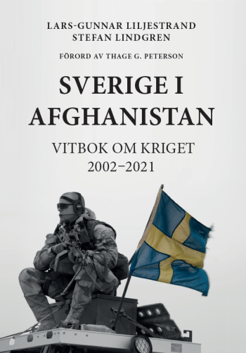 Sverige  I Afghanistan Vitbok Om Kriget 2002-2021