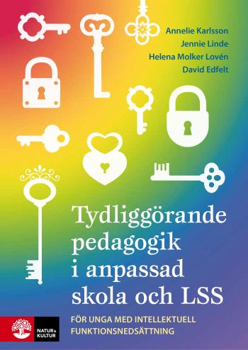 Tydliggörande Pedagogik I Anpassad Skola Och Lss - För Unga Med Intellektuell Funktionsnedsättning