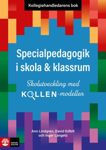 Kollegiehandledarens Bok. Specialpedagogik I Skola  - Skolutveckling Med Kollen-modellen
