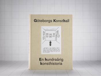 Göteborgs Konsthall - En Hundraårig Konsthistoria