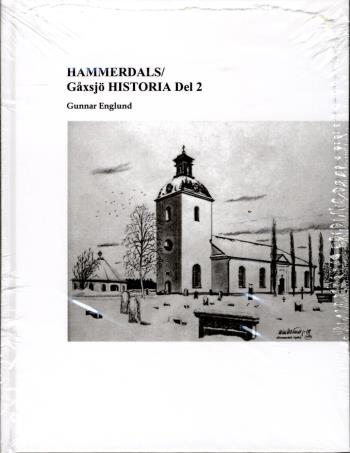 Hammerdals/gåxsjö Historia. D. 2, Historia Tiden 1645-1720