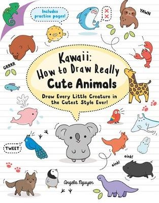 Kawaii- How To Draw Really Cute Animals