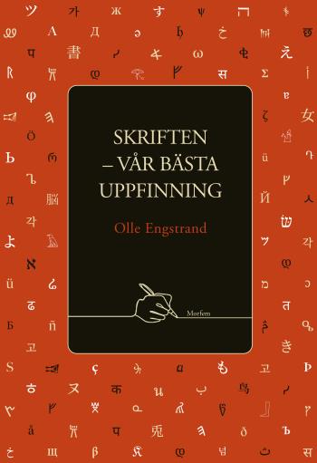 Skriften - Vår Bästa Uppfinning