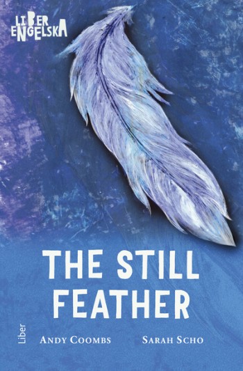 The Still Feather