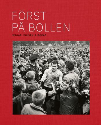 Först På Bollen - Wigar, Pulsen & Borås