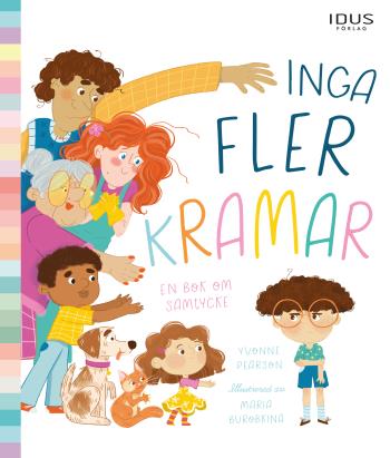 Inga Fler Kramar - En Bok Om Samtycke