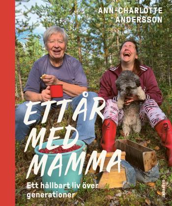 Ett År Med Mamma - Ett Hållbart Liv Över Generationer