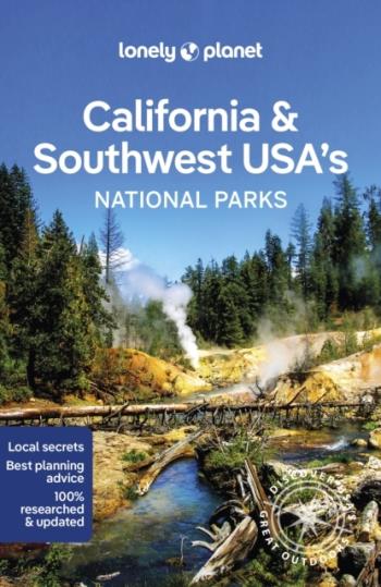 Lonely Planet California & Southwest Usa's National Parks