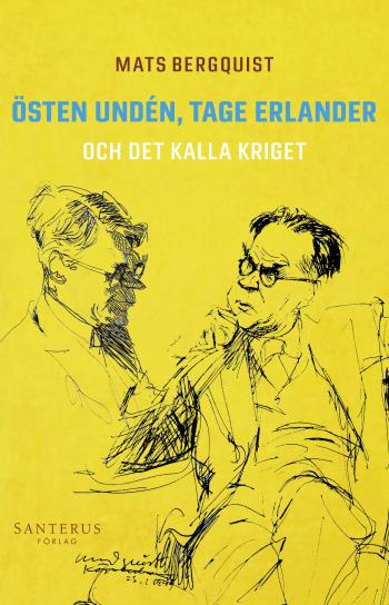 Östen Undén, Tage Erlander Och Det Kalla Kriget