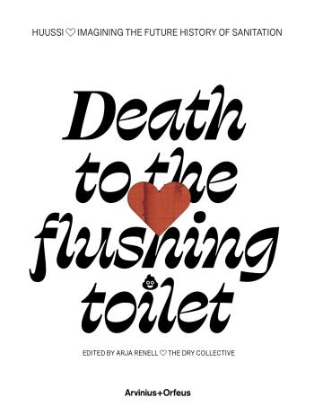 Death To The Flushing Toilet