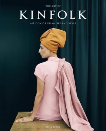 The Art Of Kinfolk