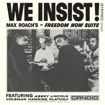 We insist! Max Roach's freedom