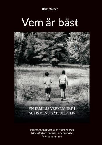 Vem Är Bäst - En Familjs Verklighet I Autismens Gåtfulla Liv