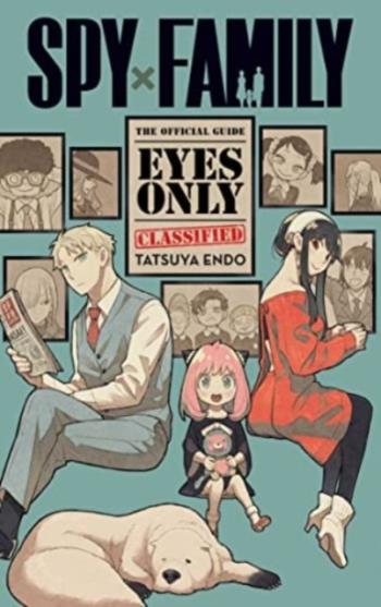 Spy X Family- The Official Guide-eyes Only