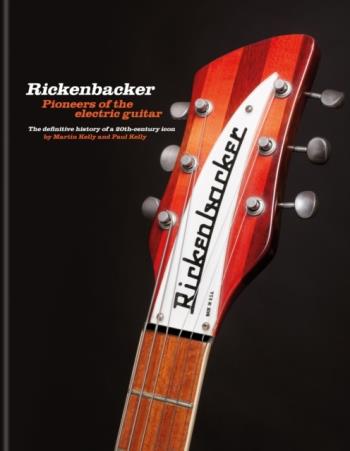Rickenbacker Guitars- Pioneers Of The Electric Guitar