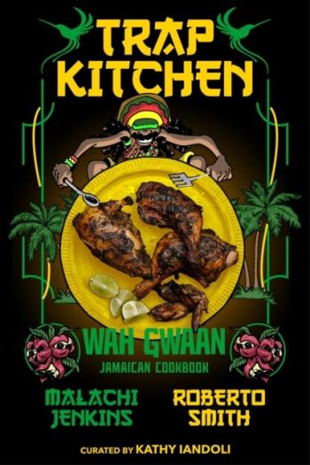 Trap Kitchen- Wah Gwaan