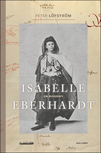 Isabelle Eberhardt - En Biografi