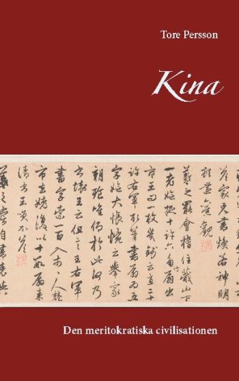 Kina - Den Meritokratiska Civilisationen