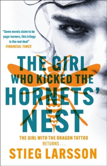 The Girl Who Kicked The Hornets' Nest
