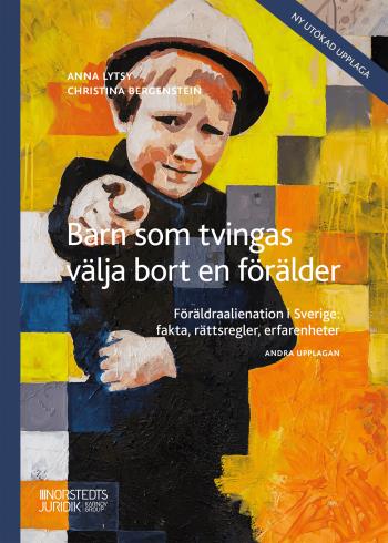 Barn Som Tvingas Välja Bort En Förälder - Föräldraalienation I Sverige- Fak