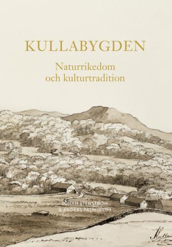 Kullabygden - Naturrikedom Och Kulturtradition