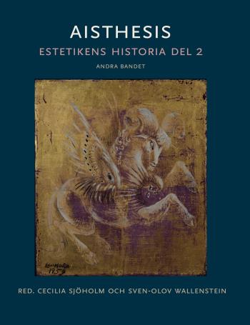 Aisthesis - Estetikens Historia. Del 2, Andra Bandet