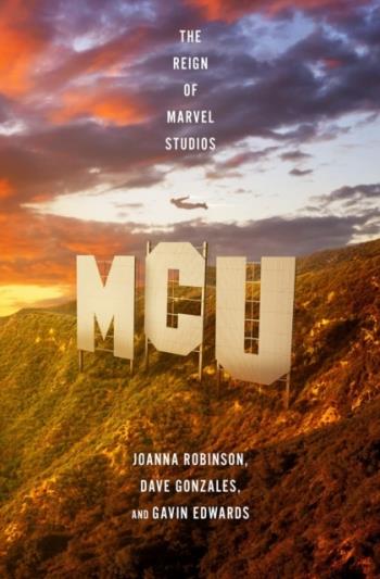Mcu- The Reign Of Marvel Studios