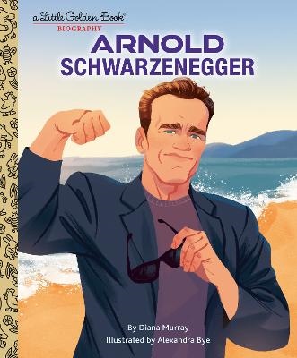 Arnold Schwarzenegger- A Little Golden Book Biography