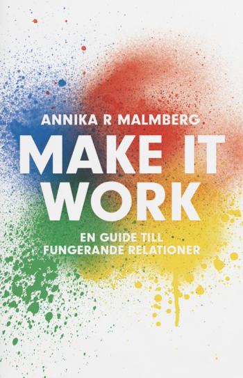 Make It Work - En Guide Till Fungerande Relationer