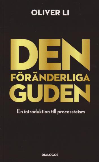 Den Föränderliga Guden - En Introduktion Till Processteism