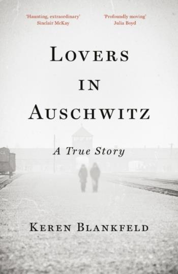 Lovers In Auschwitz