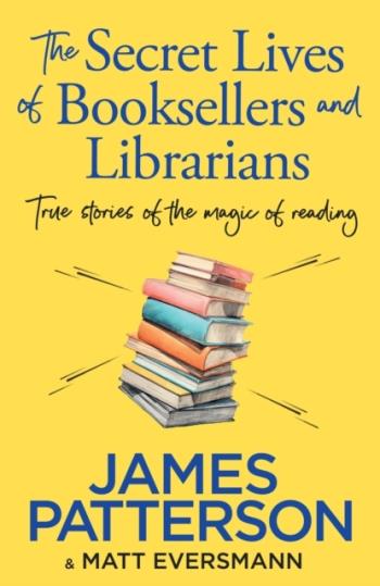 The Secret Lives Of Booksellers & Librarians