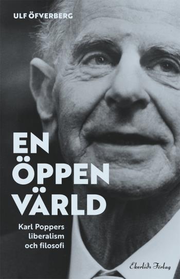 En Öppen Värld- Karl Poppers Liberalism Och Filosofi