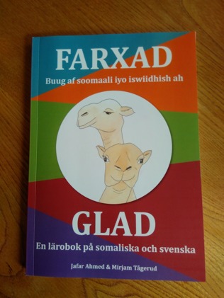 Farxad - Buug Af Soomaali Lyo Iswiidhish Ab / Glad - En Lärobok På Somaliska Och Svenska