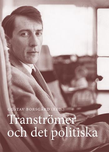 Tranströmer Och Det Politiska