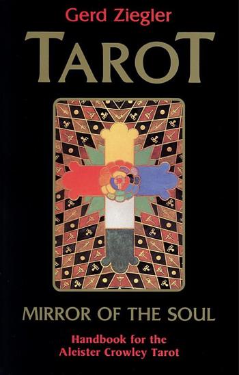 Tarot- Mirror Of The Soul- Handbook For The Aleister Crowley Tarot