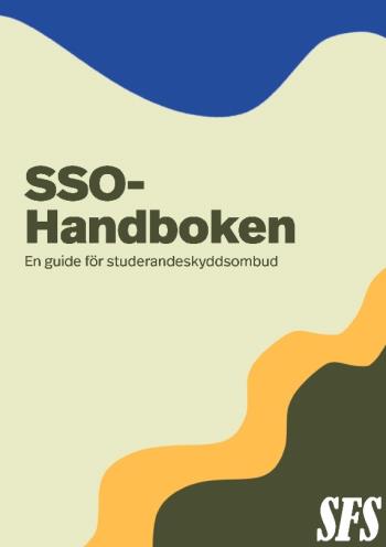 Sso-handboken - En Guide För Studerandeskyddsombud