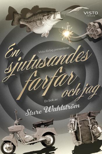 En Sjutusandes Farfar Och Jag