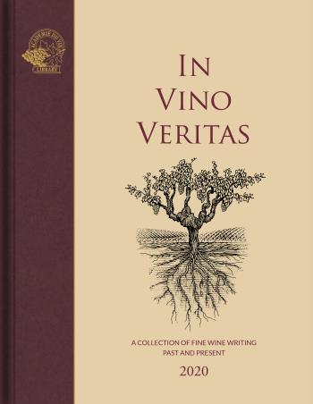 In Vino Veritas - A Collection Of Fine Wine Writing, Past And Present